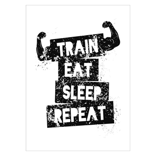 Affisch - Train eat sleep repeat