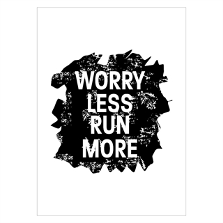 Affisch - Worry less run more