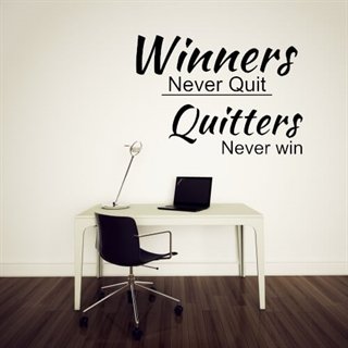 Winners never quit - Väggdekor